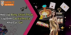 Kèo Lốp Bóng: Chiến Thuật Lốp Đỉnh Cao Và Pha Cà Khịa Cực Gắt