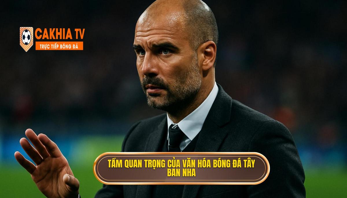 Kinh nghiệm soi kèo La Liga: Chìa Khóa Vàng Mở Cánh Cửa Chiến Thắng 1 Tầm Quan Trọng Của Việc Hiểu Rõ Văn Hóa Bóng Đá Tây Ban Nha