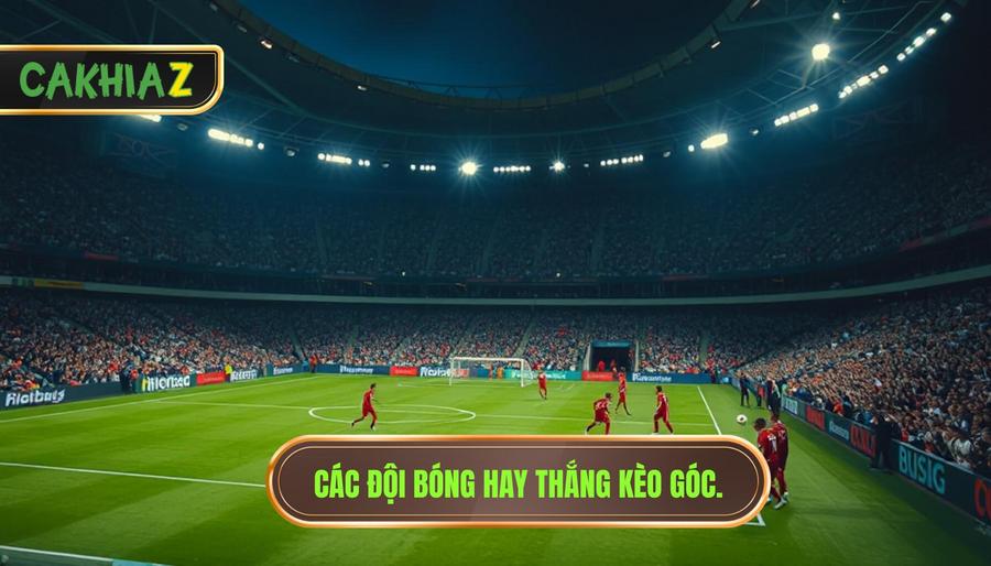 Đội bóng nào thường thắng kèo góc? Top CLB cày góc cực khét 2 Danh sách các đội bóng thường thắng kèo góc tại Châu Âu